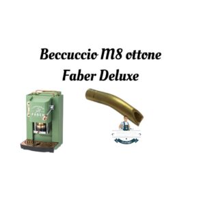 Beccuccio M8 in ottone- Faber Pro Deluxe